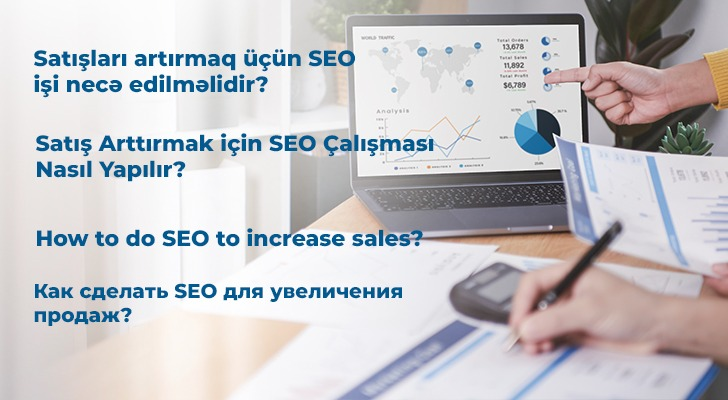 Satışları artırmaq üçün SEO işi necə edilməlidir?